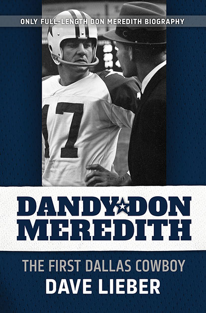 Cover of Dandy Don Meredith: The First Dallas Cowboy by Dave Lieber