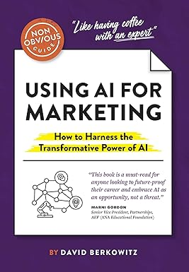 Cover of The Non-Obvious Guide to AI for Marketing by David Berkowitz